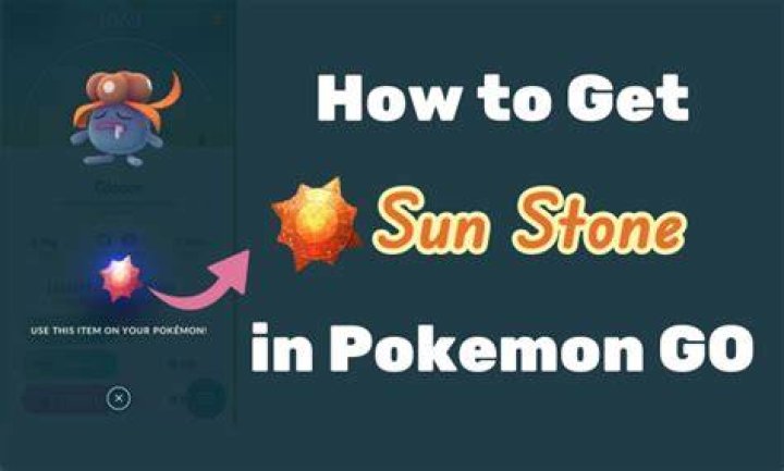 Where to get sun stone pokemon go