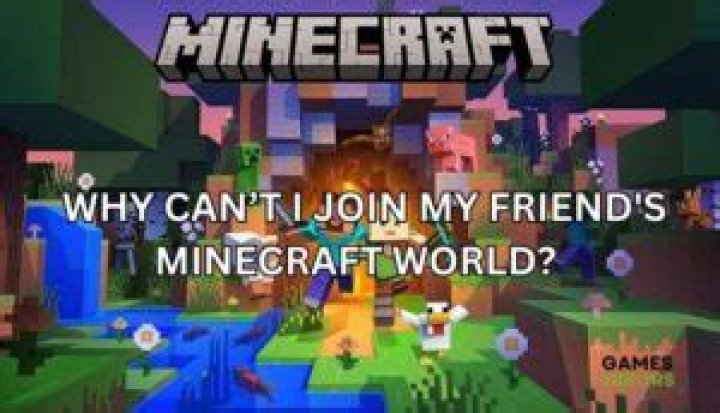 Why can’t i join my friend in minecraft