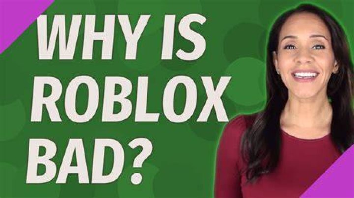 Why is roblox bad