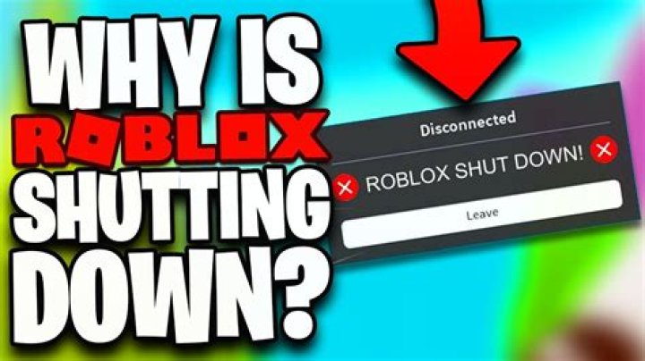 Why is roblox is shutting down